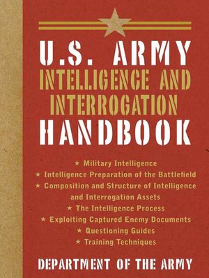 cover image of U.S. Army Intelligence and Interrogation Handbook